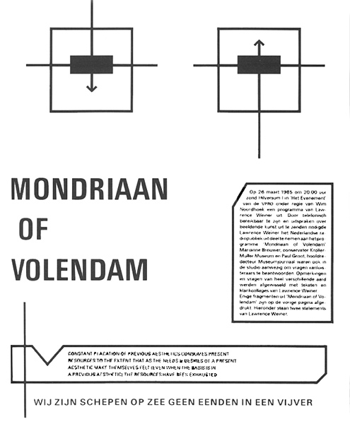 Lawrence Weiner, 'Mondriaan of Volendam', De Appel, 5 (1985) 2, p. 29.