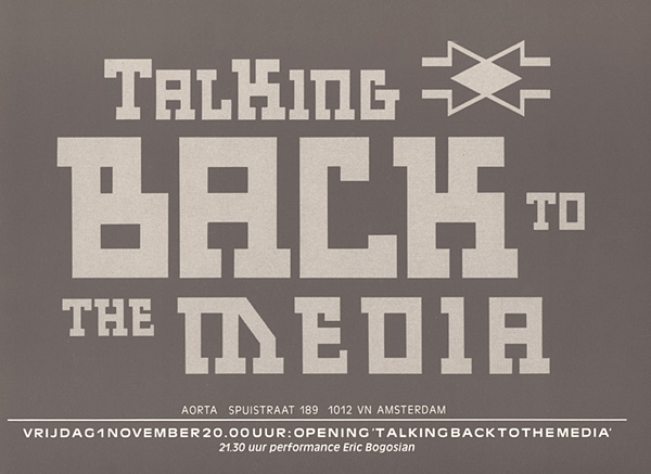 Algemene uitnodiging Talking Back to the Media © De Appel, Amsterdam & de kunstenaar(s)/the artist(s)